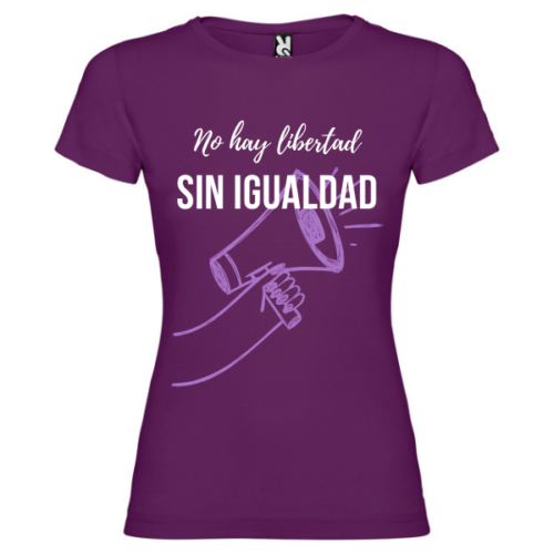 Camiseta feminista no hay libertad sin igualdad